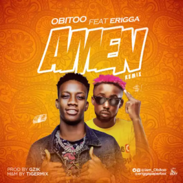 Obitoo - Amen Remix ft. Erigga